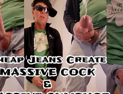 Sixxbig Cheap Jeans Create Massive Cock & Massive Cumshot