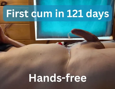 Finally Came After 121 Days - Hands-free Cum