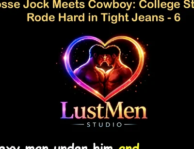English Audio Gay Sex Story - Lacrosse Jock Meets Cowboy College Stud Gets Rode Hard in Tight Jeans - Part 6